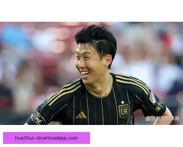 孙兴慜半场四助攻加制造乌龙 洛杉矶5-0领先打破对手防线